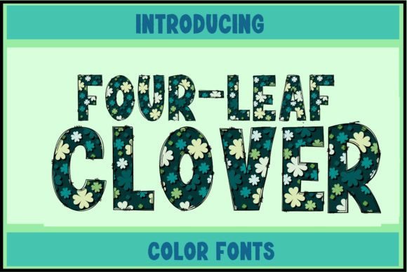 Four Leaf Clover: The Playful Display Font for Saint Patrick’s Day Designs