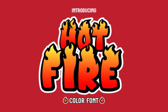 Hot Fire: A Color Font That Brings the Heat